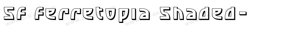 SF Ferretopia Shaded字体转换